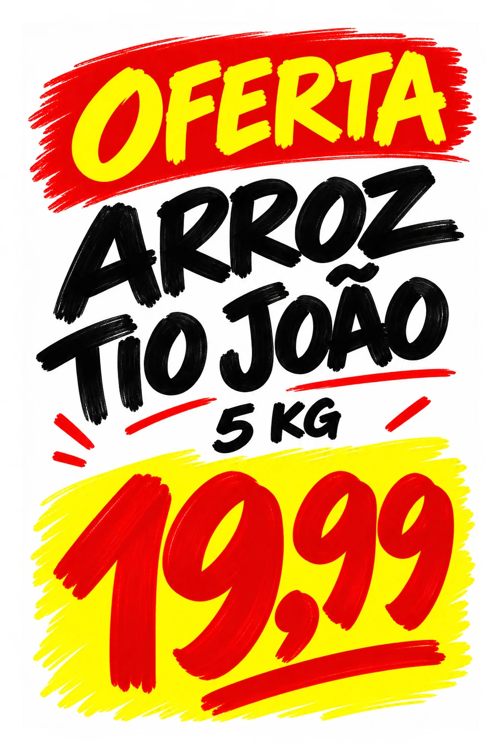 Cartaz completo de arroz Tio João 5 kg por 19,99, com letras de canetão